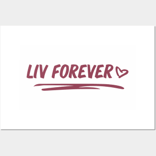 Liv Forever Posters and Art